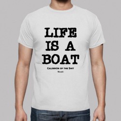 LIFE IS A BOAT CHICO